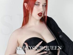 ALEXYOURQUEEN