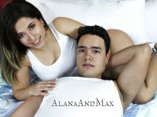 AlanaAndMax