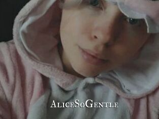 AliceSoGentle
