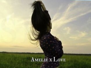 Amelie_x_Love