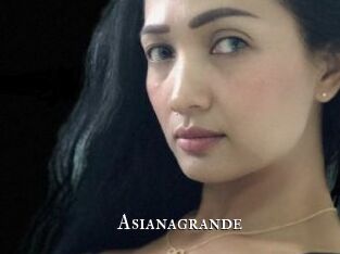 Asianagrande