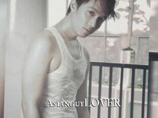 AsianguyLOVER