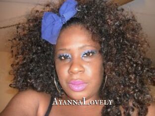 AyannaLovely