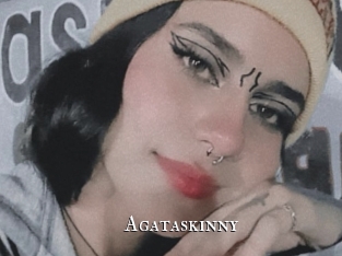 Agataskinny