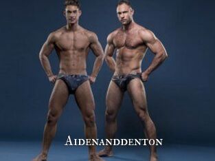Aidenanddenton