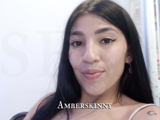 Amberskinny