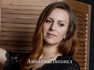 Annaamazingonly
