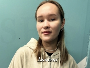 Anncast