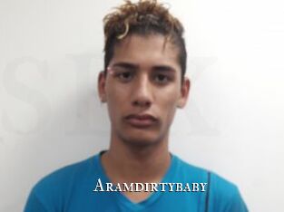 Aramdirtybaby