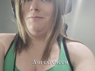 Ash_catchcum
