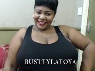 BUSTTYLATOYA