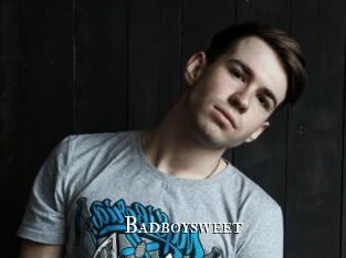 Badboysweet