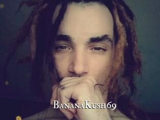 BananaKush69