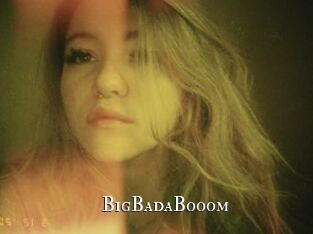BigBadaBooom