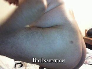 BigInsertion