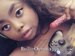 BigTitOctober999
