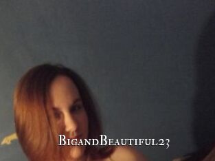 BigandBeautiful23