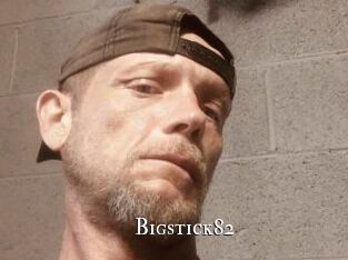 Bigstick82