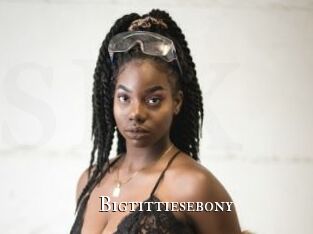 Bigtittiesebony