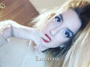 Bailaxxxl