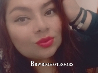 Bbwbighotboobs