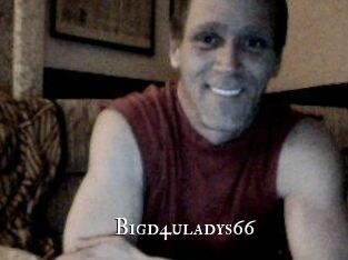 Bigd4uladys66
