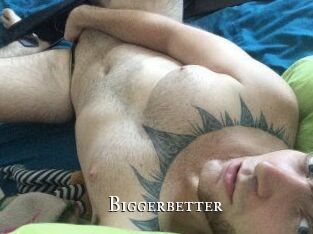 Bigger_better