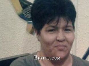 Bigtitscum