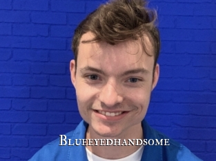 Blueeyedhandsome