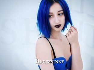 Blueskinny