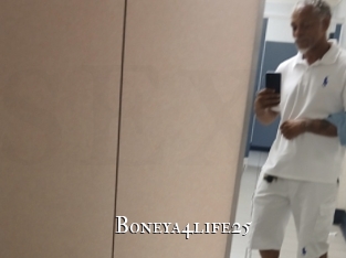 Boneya4life25