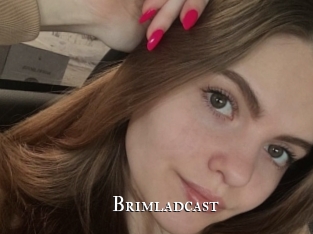 Brimladcast