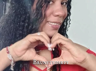 Brunetedirty