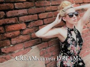 CREAMs_fetish_DREAMs