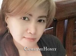 Come2meHoney