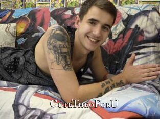 CuteTheoForU