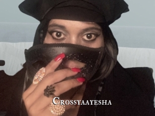 Crossyaayesha