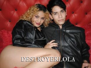 DESTROYERLOLA