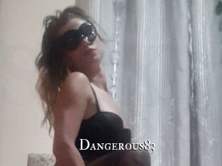 Dangerous83