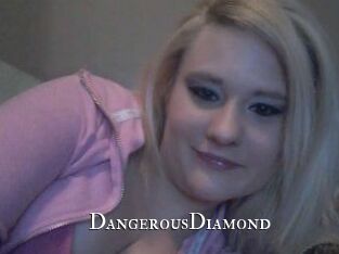 DangerousDiamond