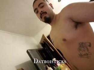 Datboisticks