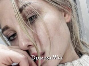 DiamondWet