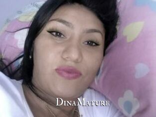DinaMature