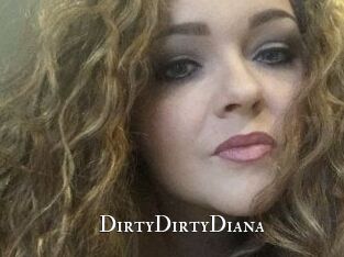 DirtyDirtyDiana
