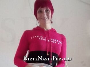 DirtyNastyPerverd