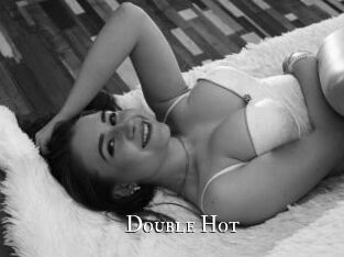 Double_Hot