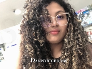 Dannybigboobs