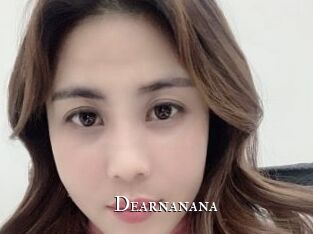 Dearnanana