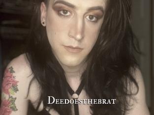 Deedoesthebrat