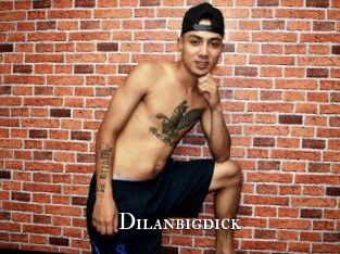 Dilanbigdick